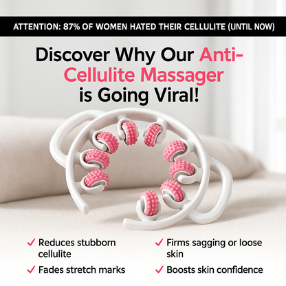 Anti Cellulite Massager™
